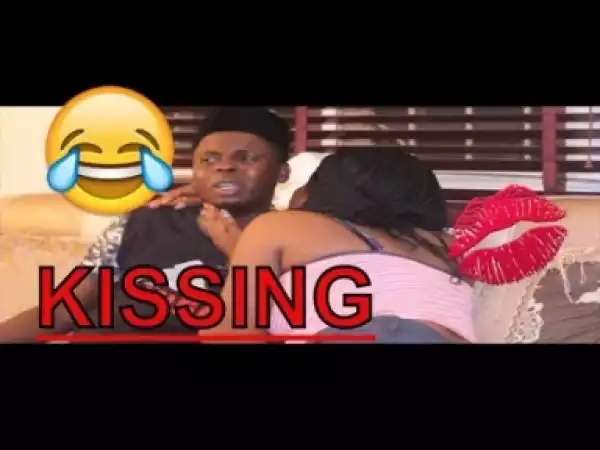 Video: KISSING (MC DESMOND)   | Latest 2018 Nigerian Comedy